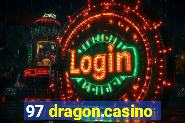 97 dragon.casino